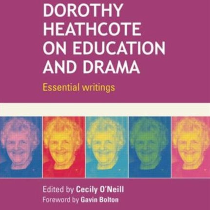 Dorothy Heathcote on Education and Drama