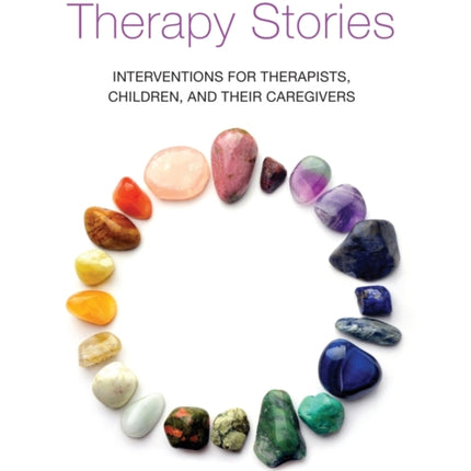Using TraumaFocused Therapy Stories