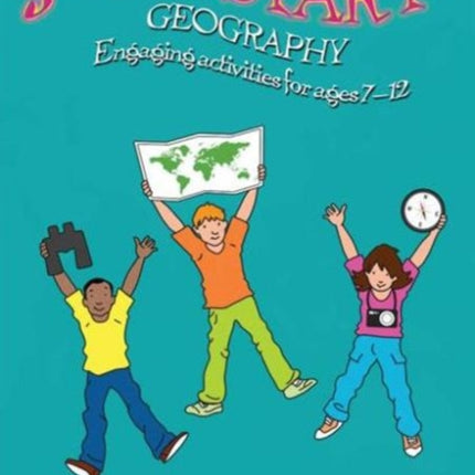 Jumpstart! Geography: Engaging activities for ages 7-12