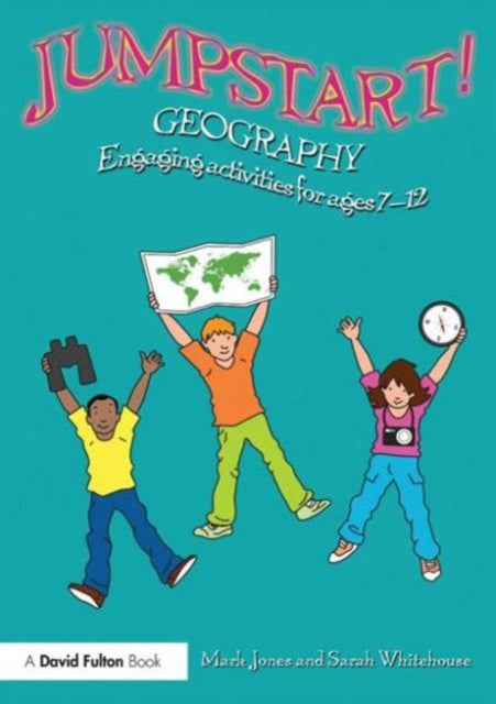 Jumpstart! Geography: Engaging activities for ages 7-12