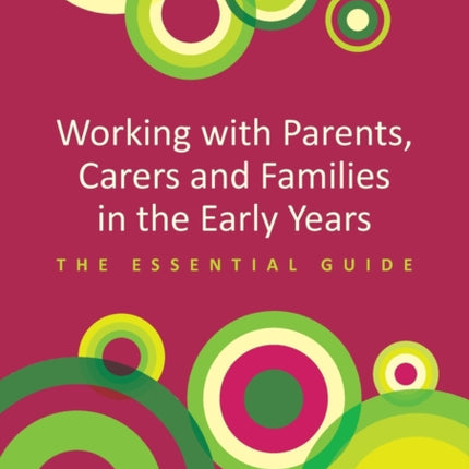 Working with Parents Carers and Families in the