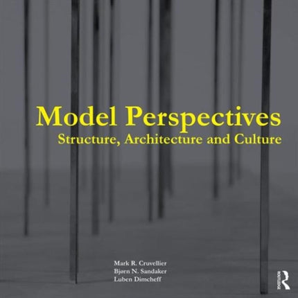 Model Perspectives: Structure, Architecture and Culture