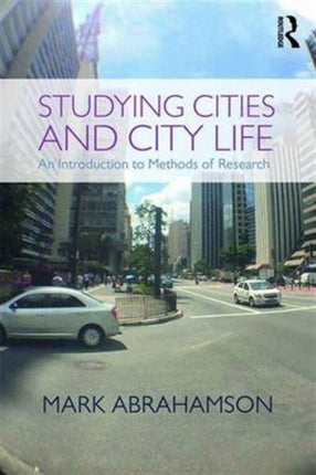 Studying Cities and City Life An Introduction to