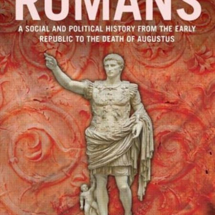 The Ancient Romans: History and Society from the Early Republic to the Death of Augustus