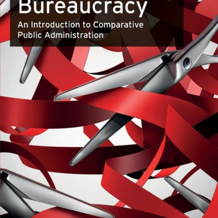 The Politics of Bureaucracy An Introduction to