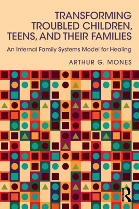 Transforming Troubled Children Teens and Their