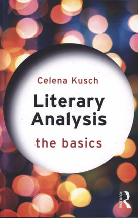 Literary Analysis The Basics