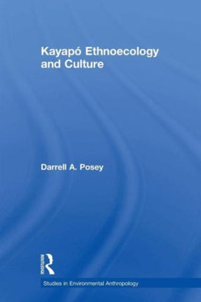 Kayap Ethnoecology and Culture Studies in