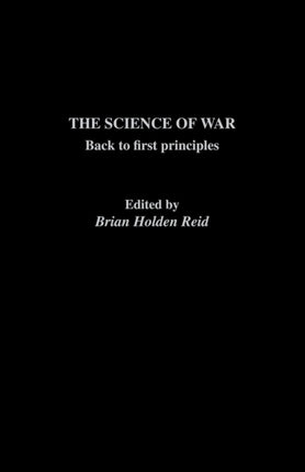 The Science of War Back to First Principles The