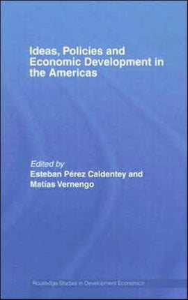 Ideas, Policies and Economic Development in the Americas