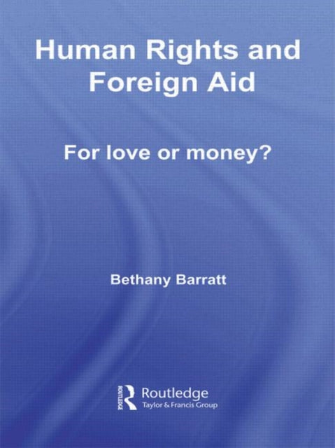 Human Rights and Foreign Aid: For Love or Money?