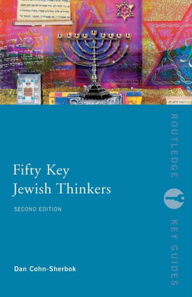 Fifty Key Jewish Thinkers Routledge 2007