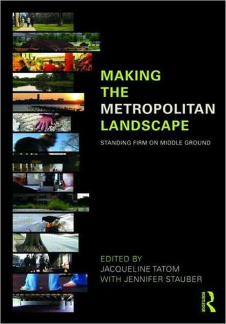 Making the Metropolitan Landscape