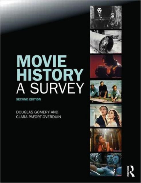 Movie History: A Survey: Second Edition