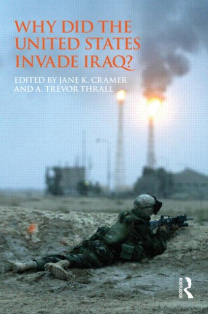 Why Did the United States Invade Iraq