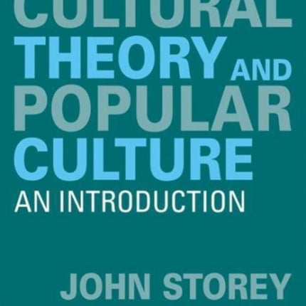 Cultural Theory and Popular Culture An