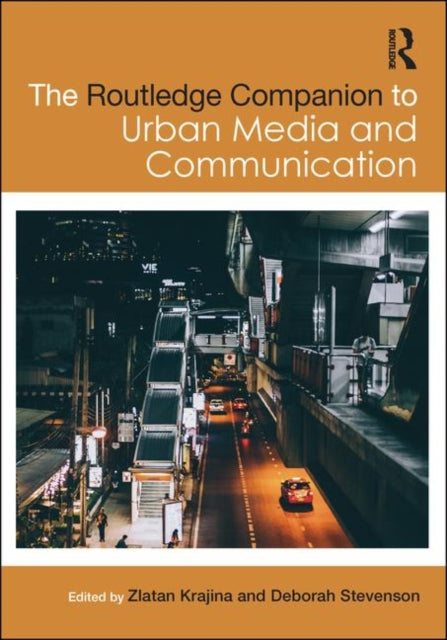 The Routledge Companion to Urban Media and