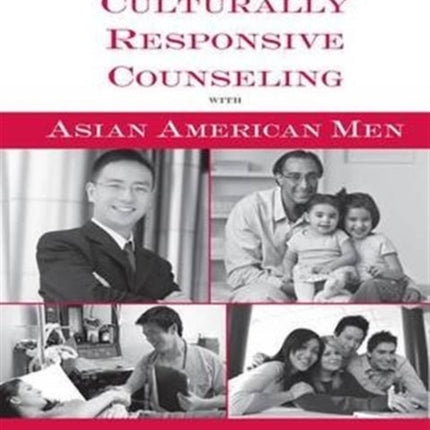 Culturally Responsive Counseling with Asian American Men