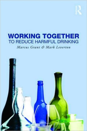 Working Together to Reduce Harmful Drinking