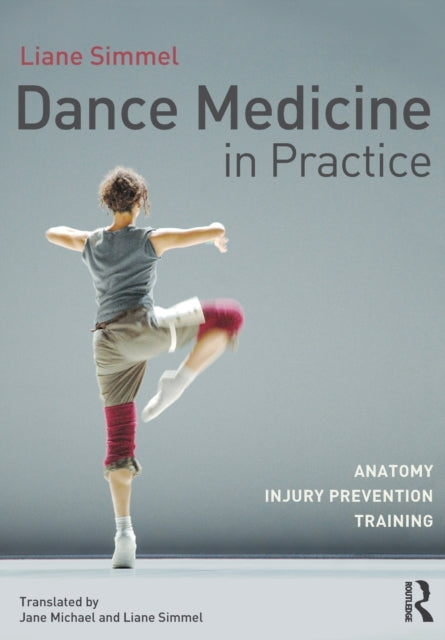 Dance Medicine in Practice Anatomy Injury