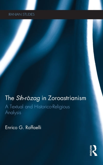 The SihRozag in Zoroastrianism
