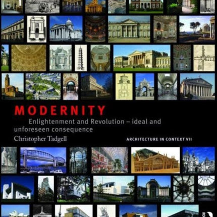 Modernity: Enlightenment and Revolution – ideal and unforeseen consequence