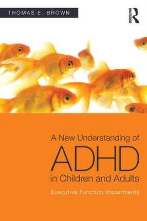 A New Understanding of ADHD in Children and