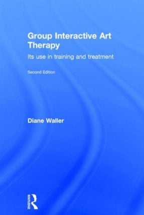 Group Interactive Art Therapy: Its use in training and treatment