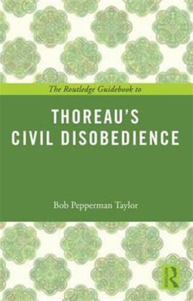 The Routledge Guidebook to Thoreaus Civil