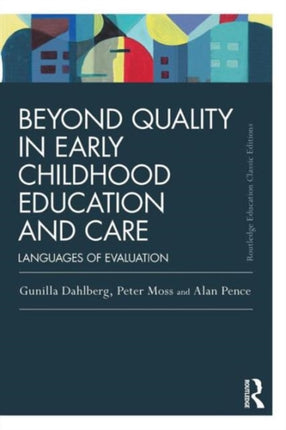Beyond Quality in Early Childhood Education and