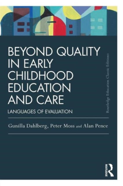 Beyond Quality in Early Childhood Education and