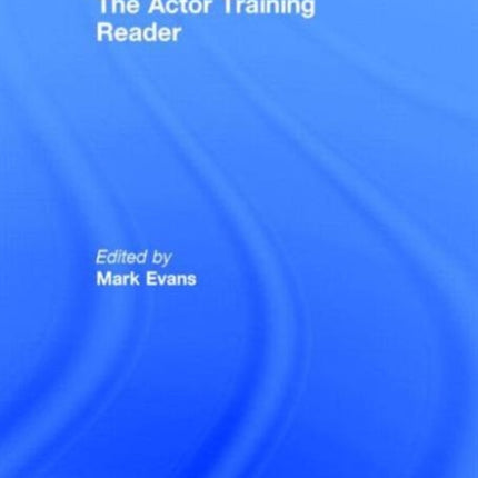 The Actor Training Reader