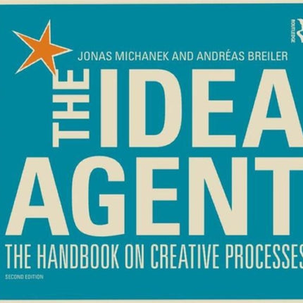 The Idea Agent The Handbook on Creative Processes