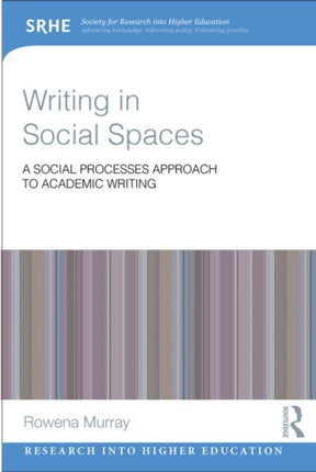 Writing in Social Spaces A social processes