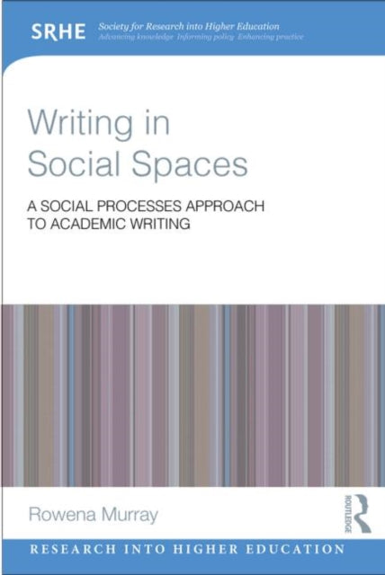 Writing in Social Spaces A social processes