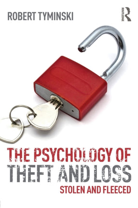 The Psychology of Theft and Loss: Stolen and Fleeced