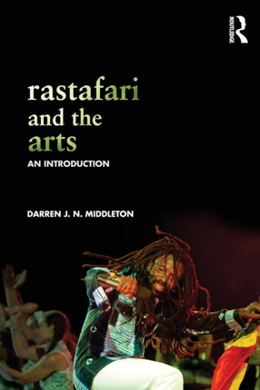 Rastafari and the Arts An Introduction