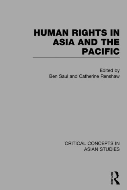 Human Rights in Asia and the Pacific Critical Concepts in Asian Studies