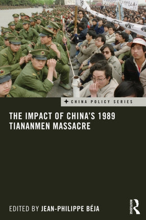 The Impact of Chinas 1989 Tiananmen Massacre