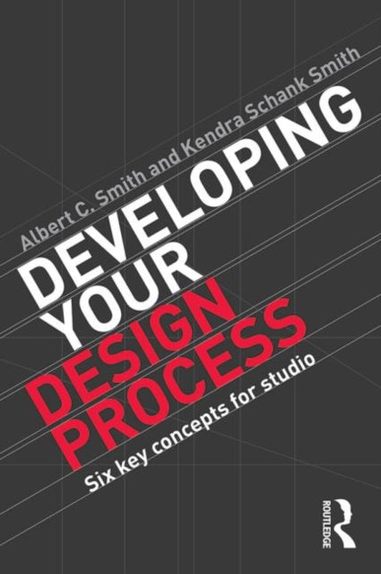 Developing Your Design Process Six Key Concepts for Studio