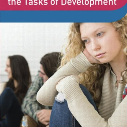 Adolescents Anxiety and the Tasks of Development DVD Workshop Series on Clinical Child and Adolescent Psychology