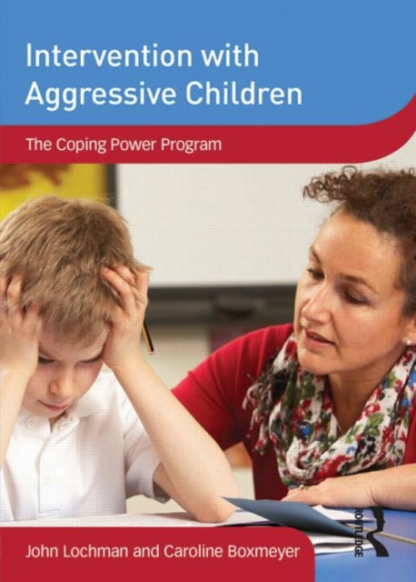 Intervention with Aggressive Children The Coping Power Program DVD Workshop Series on Clinical Child and Adolescent Psychology