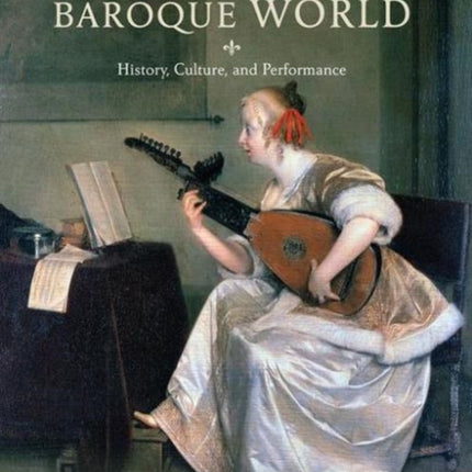 Music in the Baroque World
