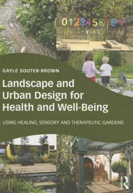 Landscape and Urban Design for Health and