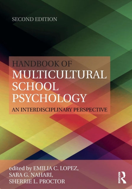 Handbook of Multicultural School Psychology An Interdisciplinary Perspective Consultation Supervision and Professional Learning in School Psychology Series