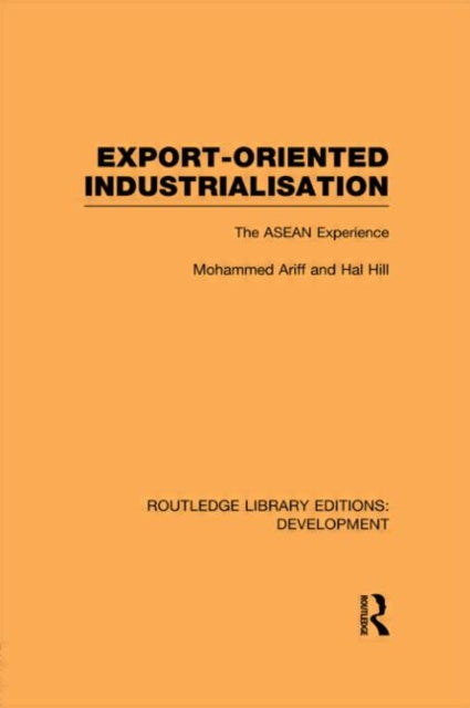 Export-Oriented Industrialisation: The ASEAN Experience