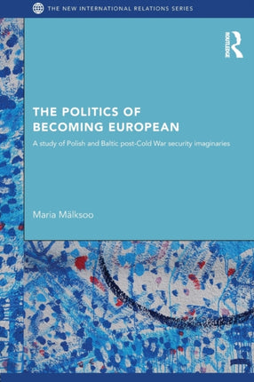 The Politics of Becoming European A Study of