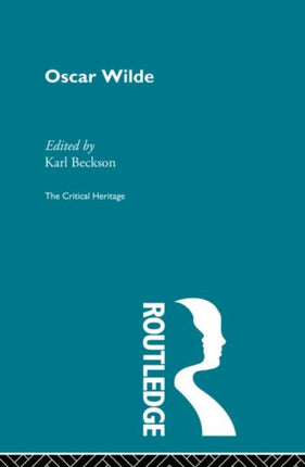 Oscar Wilde Critical Heritage