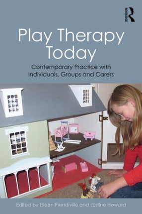Play Therapy Today Contemporary Practice with