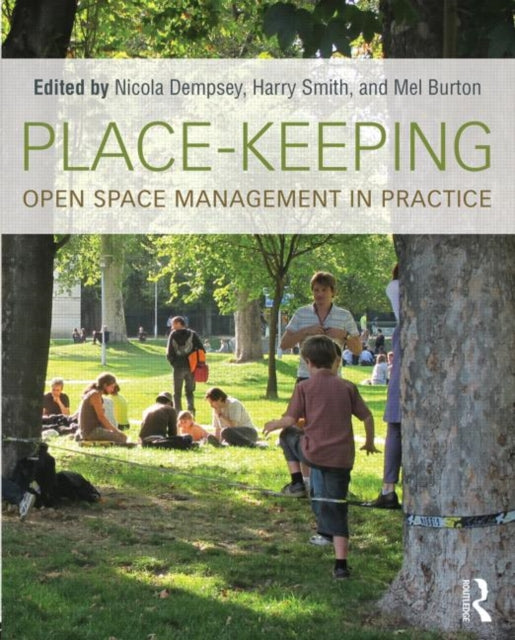 PlaceKeeping Open Space Management in Practice